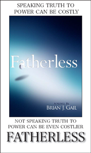Fatherless A Novel by Brian J. Gail